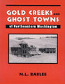 Gold Creeks & Ghost Towns of NE Washington